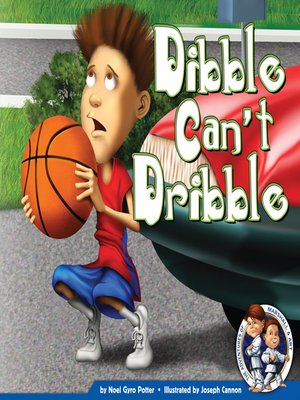 cover image of Dibble Can't Dribble
